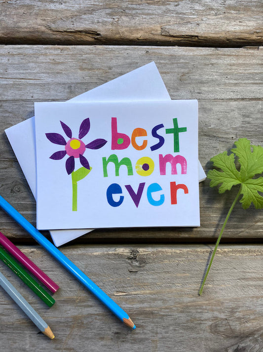 Best Mom Ever Note Card